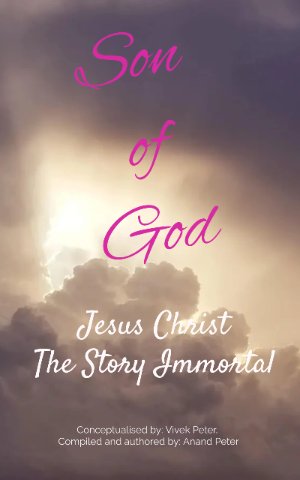 Cover of Son of God, Jesus Christ — the Story Immortal